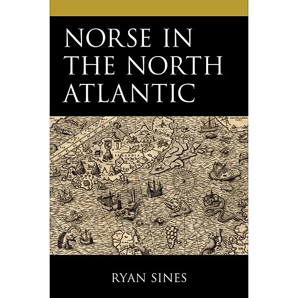 Norse in the North Atlantic, Ryan Sines