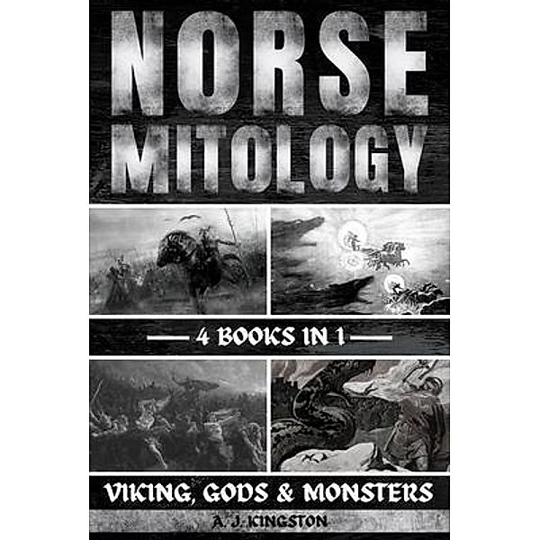 Norse Mythology, A. J. Kingston