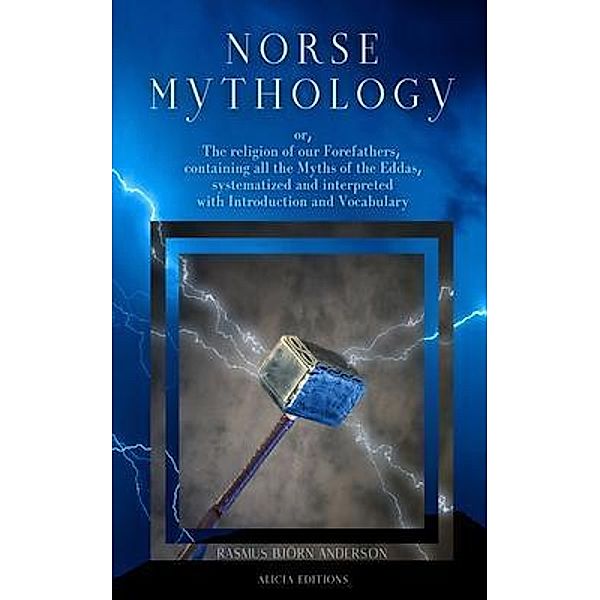 Norse mythology / Alicia Editions, Rasmus Björn Anderson