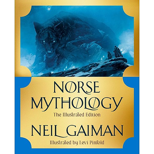 Norse Mythology: The Illustrated Edition, Neil Gaiman