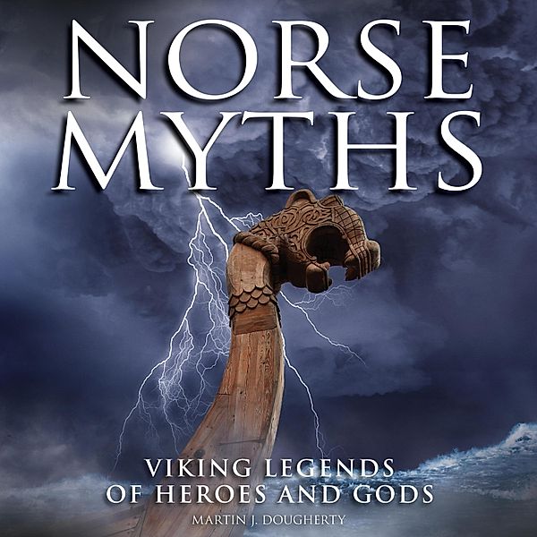 Norse Myths, Martin J Dougherty