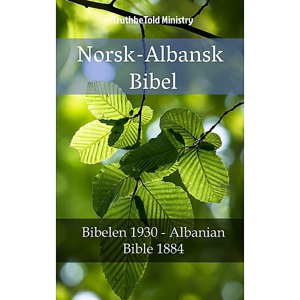 Norsk-Albansk Bibel / Parallel Bible Halseth Bd.945, Truthbetold Ministry