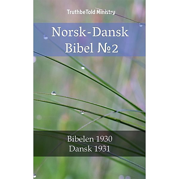 Norsk-Dansk Bibel ¿2 / Parallel Bible Halseth Bd.952, Truthbetold Ministry