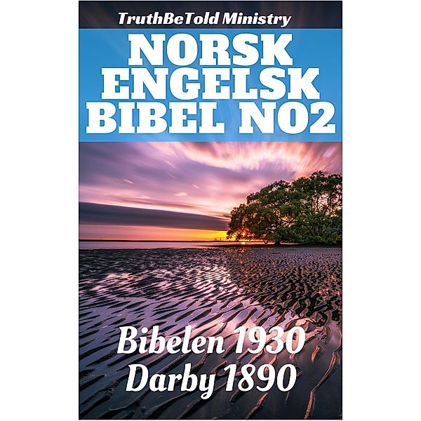 Norsk Engelsk Bibel No2 / Parallel Bible Halseth Bd.118, Truthbetold Ministry, Joern Andre Halseth, Det Norske Bibelselskap, John Nelson Darby