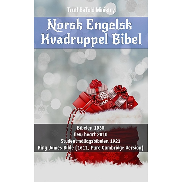 Norsk Engelsk Kvadruppel Bibel / Parallel Bible Halseth Norwegian Bd.54, Truthbetold Ministry