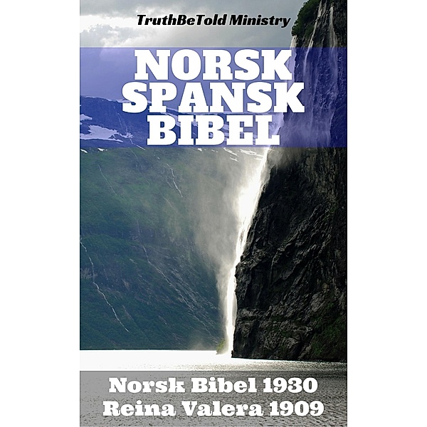 Norsk Spansk Bibel / Parallel Bible Halseth Bd.107, Truthbetold Ministry, Joern Andre Halseth, Det Norske Bibelselskap, Cipriano De Valera