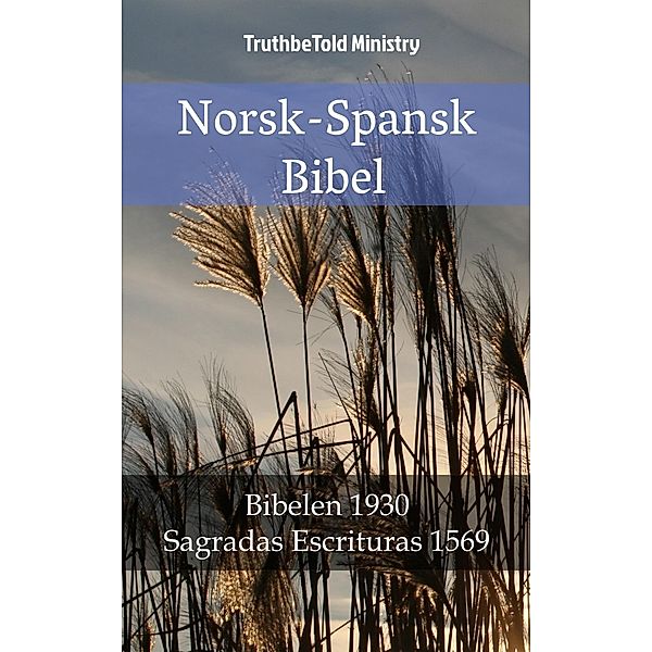 Norsk-Spansk Bibel / Parallel Bible Halseth Bd.966, Truthbetold Ministry