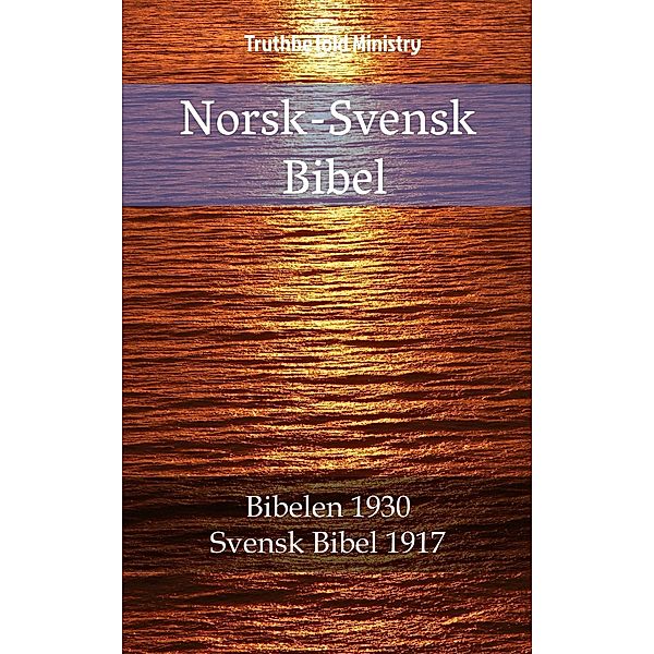 Norsk-Svensk Bibel / Parallel Bible Halseth Bd.968, Truthbetold Ministry