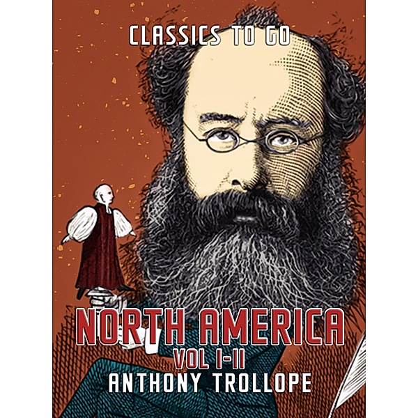 North America Vol I & Vol II, Anthony Trollope
