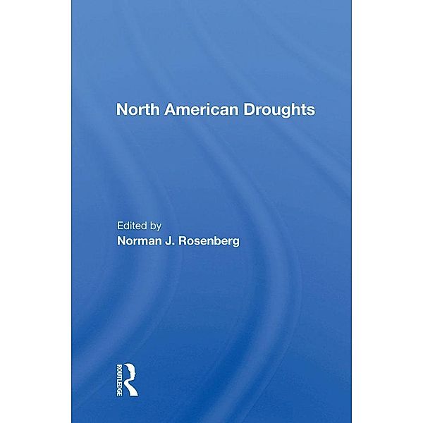 North American Droughts, Norman Rosenberg