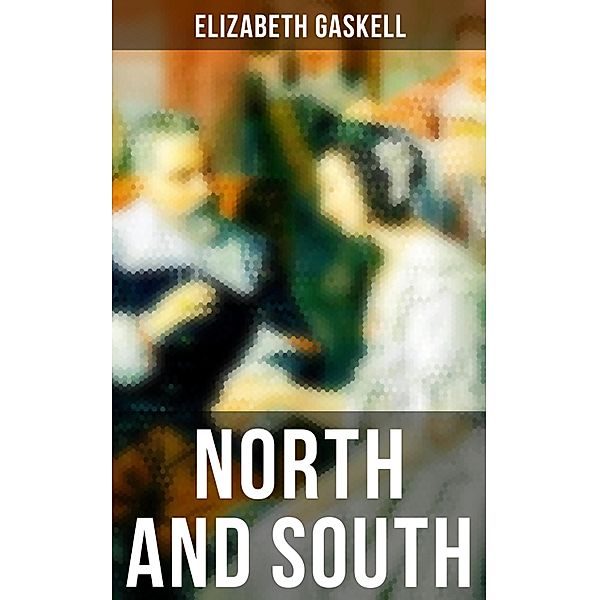 North and South, Elizabeth Gaskell