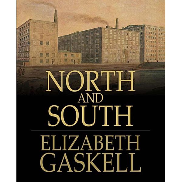 North and South, Elizabeth Gaskell