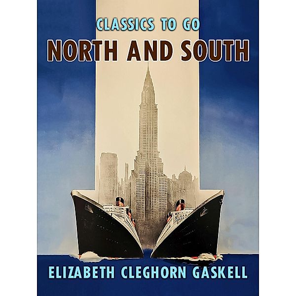 North and South, Elizabeth Cleghorn Gaskell