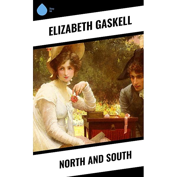 North and South, Elizabeth Gaskell