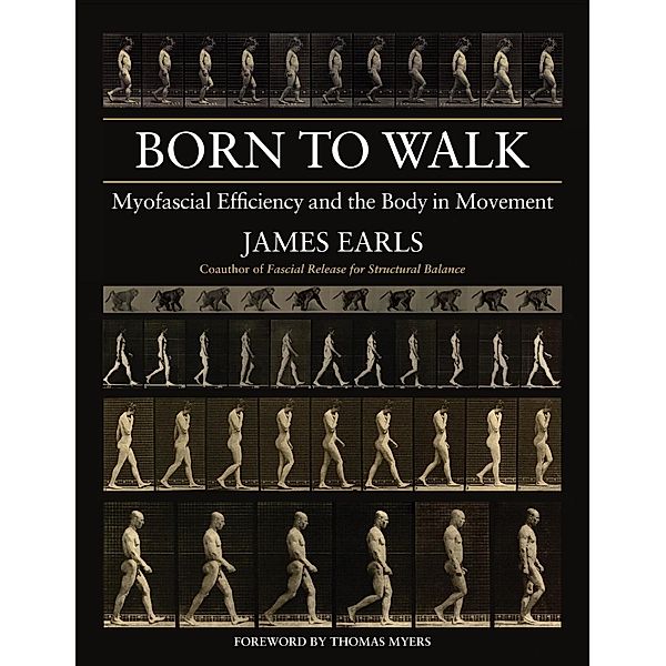 North Atlantic Books: Born to Walk, James Earls