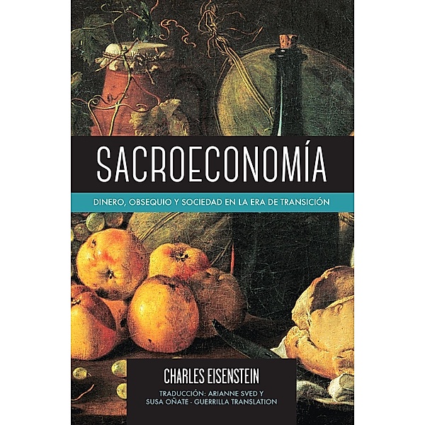 North Atlantic Books: Sacroeconomía, Charles Eisenstein