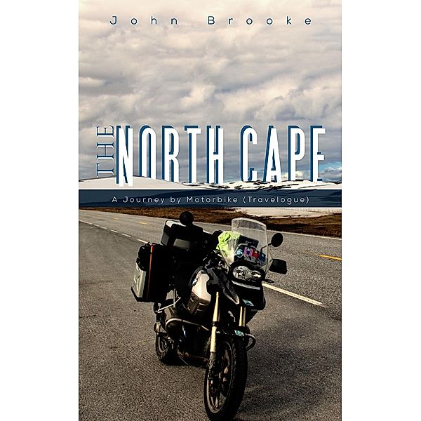 North Cape / Austin Macauley Publishers Ltd, John Brooke