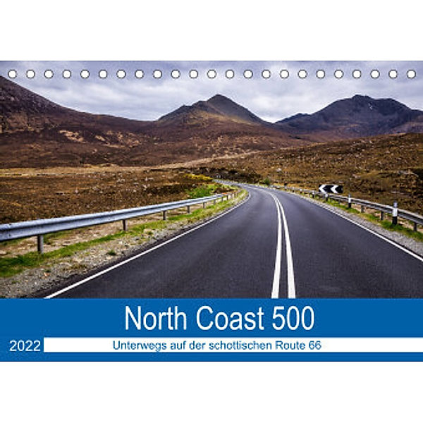 North Coast 500 - Schottlands Traumstraße (Tischkalender 2022 DIN A5 quer), Reemt Peters-Hein