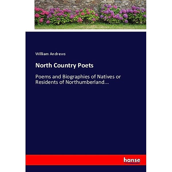 North Country Poets, William Andrews