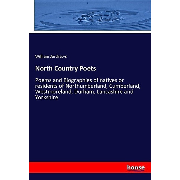 North Country Poets, William Andrews