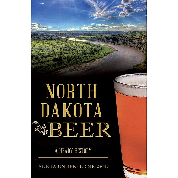 North Dakota Beer, Alicia Underlee Nelson