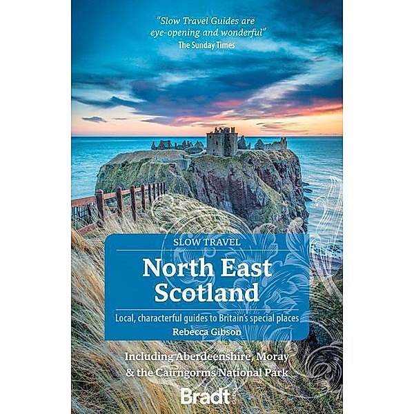 North East Scotland (Slow Travel), Rebecca Gibson