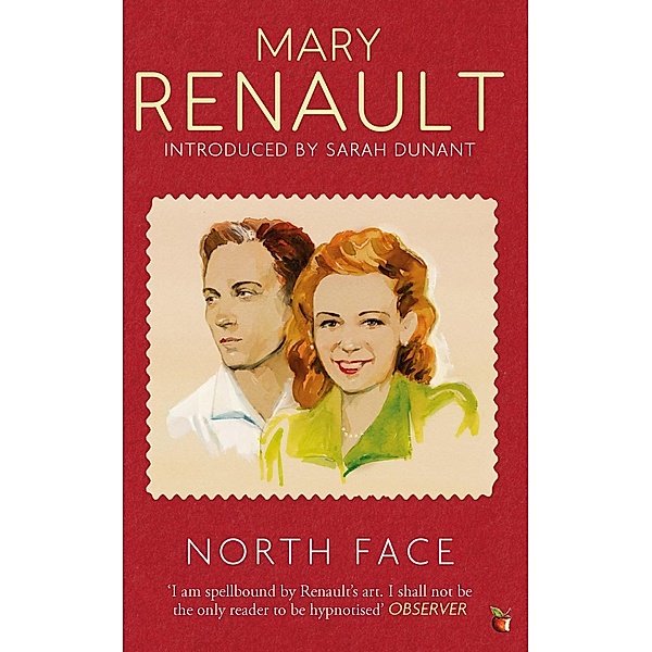 North Face / Virago Modern Classics Bd.319, Mary Renault