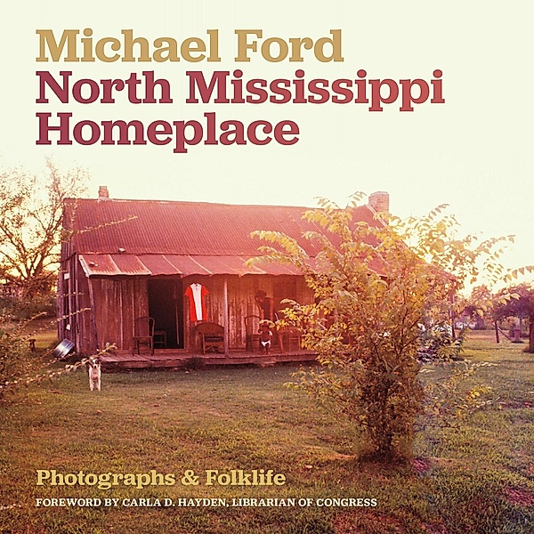 North Mississippi Homeplace, Michael Ford
