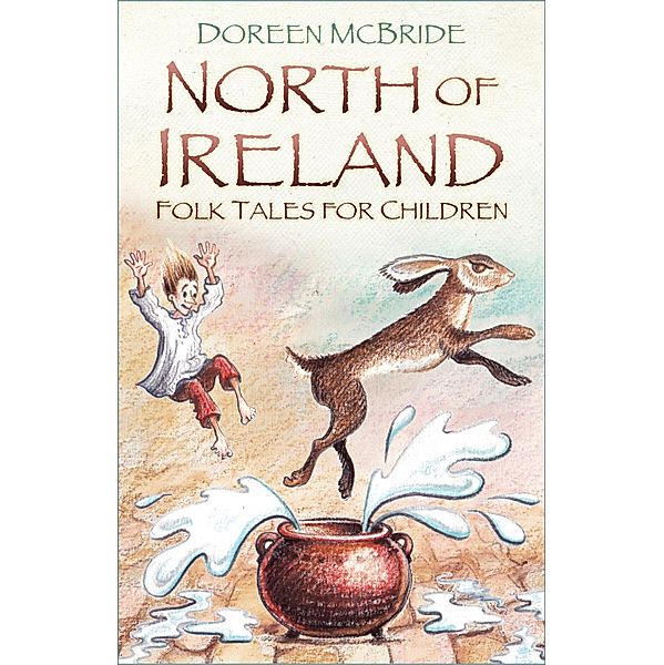 North of Ireland Folk Tales for Children, Doreen Mcbride