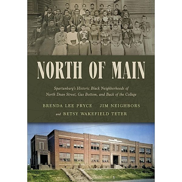 North of Main / Hub City Writers Project, Brenda Lee Pryce, Jim Neighbors, Betsy Wakefield Teter