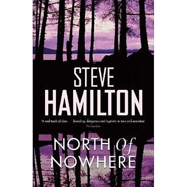 North of Nowhere, Steve Hamilton