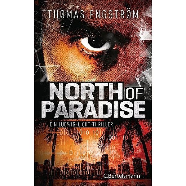 North of Paradise / Ludwig Licht Bd.3, Thomas Engström