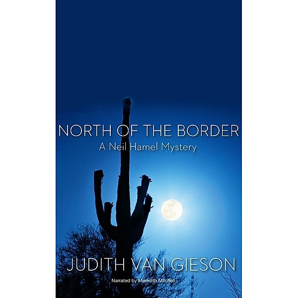 North of the Border, Judith Van Gieson