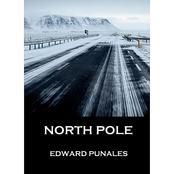 North Pole, Edward Punales