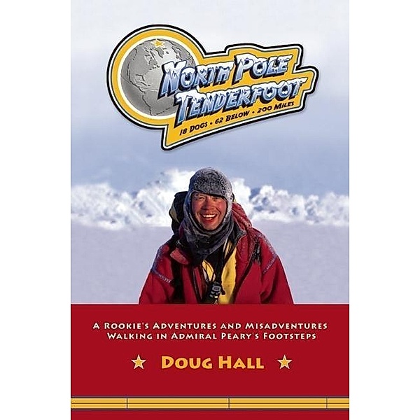 North Pole Tenderfoot, Doug Hall
