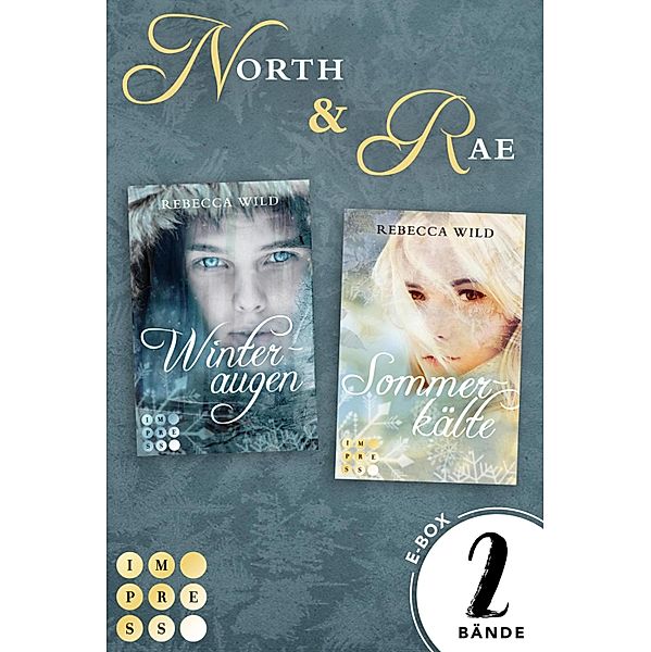 North & Rae: Beide Bände der märchenhaft-schönen Romantasy-Reihe (North & Rae) / North & Rae, Rebecca Wild