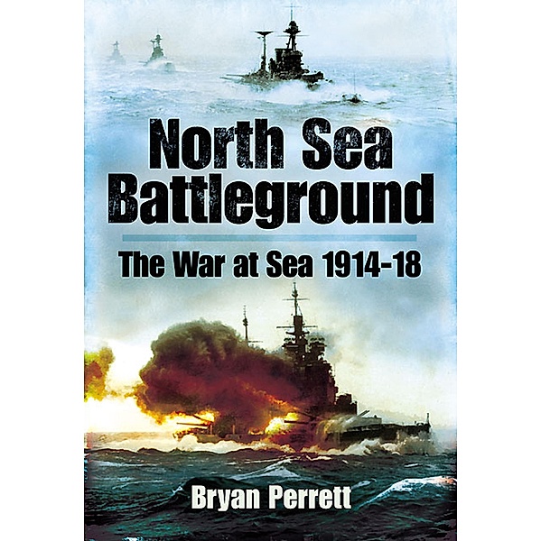 North Sea Battleground, Bryan Perrett