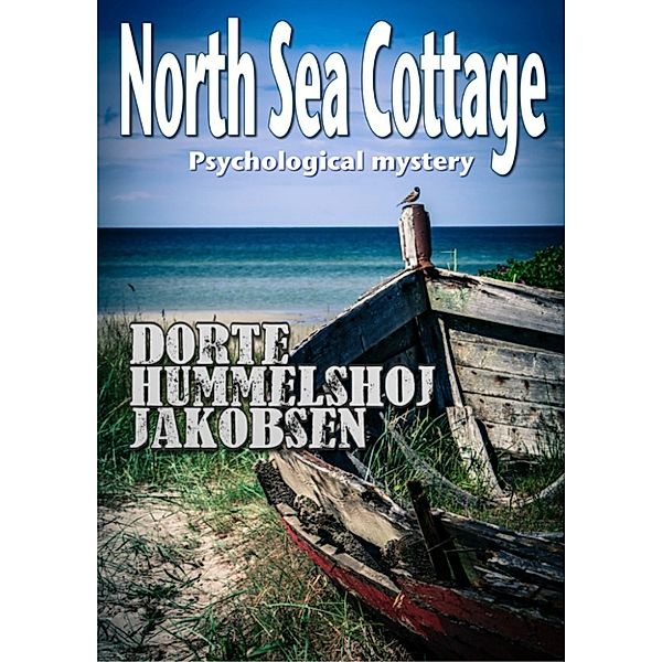 North Sea Cottage, Dorte Hummelshoj Jakobsen