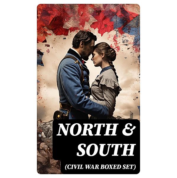 North & South (Civil War Boxed Set), Jules Verne, Edward Everett Hale, Charles King, Natalie Sumner Lincoln, Charles Carleton Coffin, James Ford Rhodes, John McElroy, Lucy Foster Madison, Harry Hazelton, Henry F. Keenan, George W. Peck, Mark Twain, John R. Musick, Robert W. Chambers, Joseph A. Altsheler, G. A. Henty, B. K. Benson, W. H. Shelton, Byron A. Dunn, Ellen Glasgow, María Ruiz de Burton, Thomas Dixon Jr., Randall Parrish, George Washington Cable, John Esten Cooke, Edward Robins, John William De Forest, Ambrose Bierce, Winston Churchill