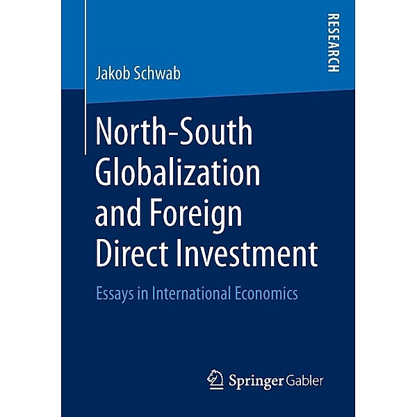 North-South Globalization and Foreign Direct Investment, Jakob Schwab