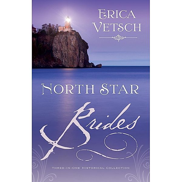 North Star Brides, Erica Vetsch