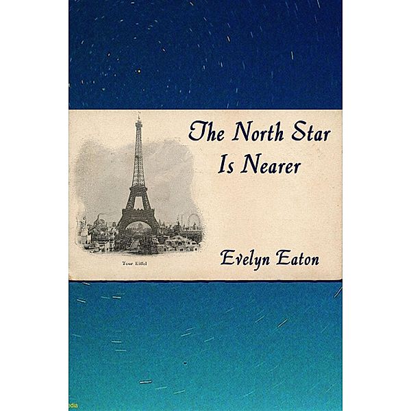 North Star is Nearer / Marte Brengle, Evelyn Eaton
