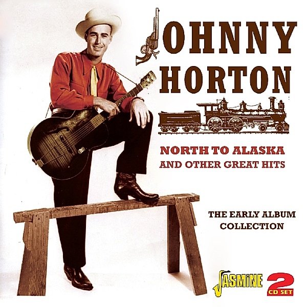 North To Alaska And Other Great Hits, Johnny Horton