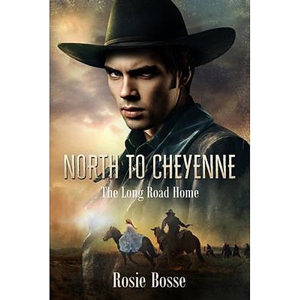 North to Cheyenne / Home on the Range Bd.2, Rosie Bosse