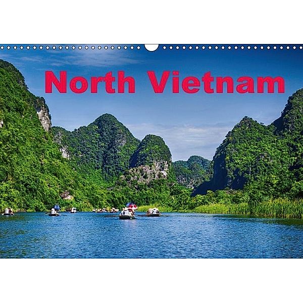 North Vietnam (Wall Calendar 2017 DIN A3 Landscape), Simone Hug