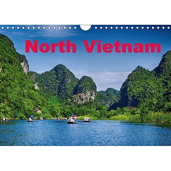 North Vietnam (Wall Calendar 2017 DIN A4 Landscape), Simone Hug