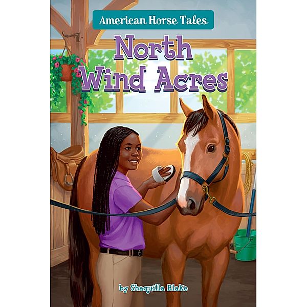 North Wind Acres #6 / American Horse Tales Bd.6, Shaquilla Blake
