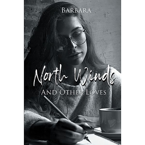 North Winds and Other Loves, Barbara