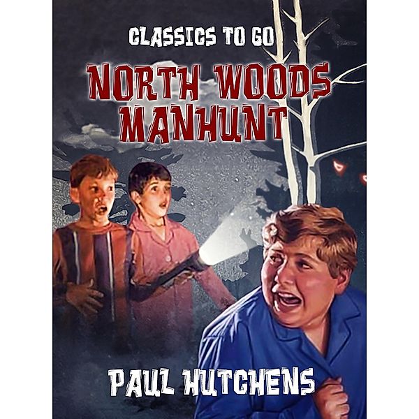 North Woods Manhunt, Paul Hutchens