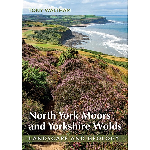 North York Moors and Yorkshire Wolds, Tony Waltham